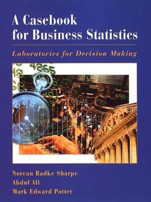 A Casebook for Business Statistics – Laboratories for Decision Making de NR Sharpe