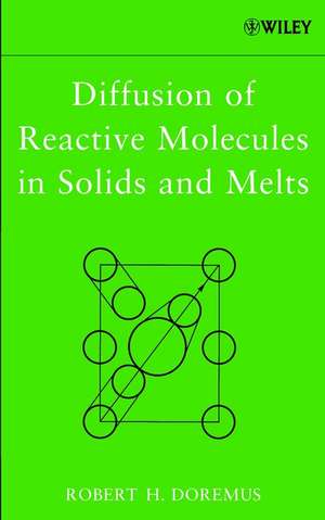 Diffusion of Reactive Molecules in Solids and de RH Doremus