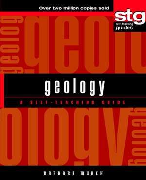 Geology – A Self–Teaching Guide de B Murck