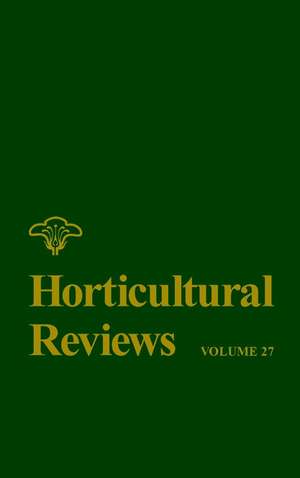 Horticultural Reviews Volume 27 de J Janick