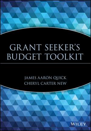 Grant Seeker′s Budget Toolkit +CD de JA Quick