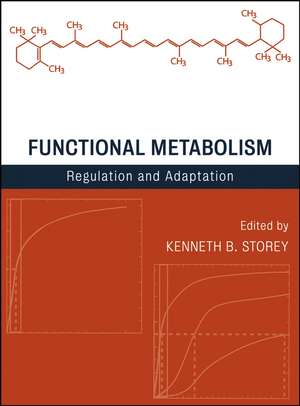 Functional Metabolism – Regulation and Adaptation de KB Storey