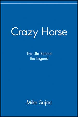 Crazy Horse de Mike Sajna
