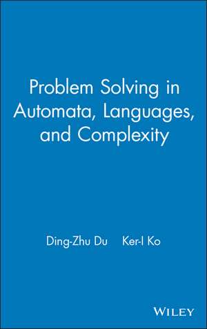 Problem Solving in Automata, Languages and Comp Complexity de D Du