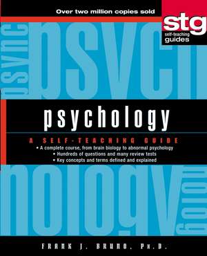 Psychology – A Self–Teaching Guide de FJ Bruno