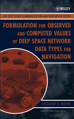 Formulation for Observed and Computed Values of Deep Space Network Data Types for Navigation de TD Moyer