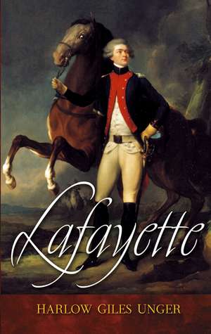 Lafayette de Harlow Giles Unger