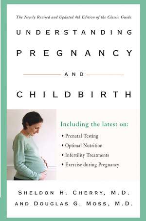 Understanding Pregnancy and Childbirth de Sheldon H. Cherry