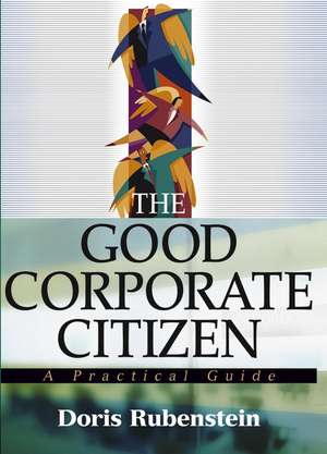 The Good Corporate Citizen – A Practical Guide de D Rubenstein