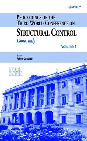 Proceedings of the Third World Conference on Structural Control 4V Set de F. Casciati