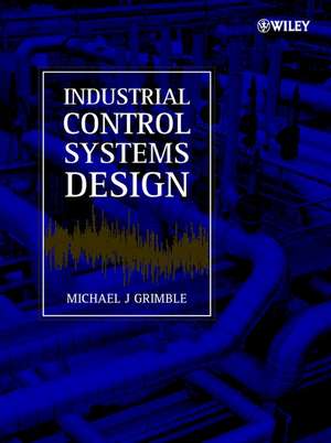 Industrial Control Systems Design de MJ Grimble