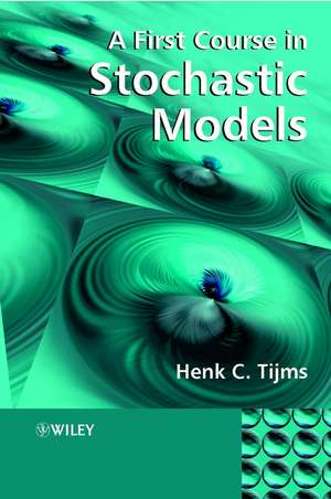 A First Course in Stochastic Models de HC Tijms