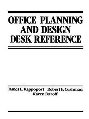 Office Planning and Design Desk Reference de JE Rappoport