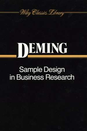 Sample Design in Business Research de WE Deming