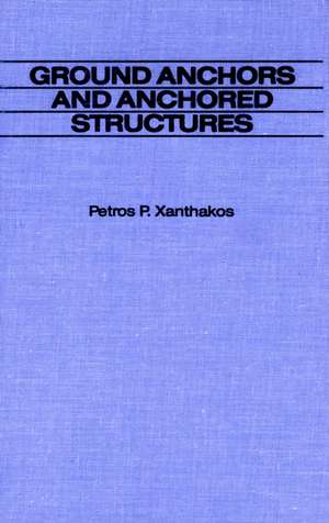 Ground Anchors de Xanthakos
