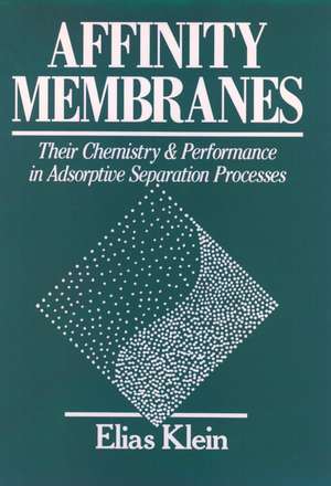 Affinity Membranes de Elias Klein