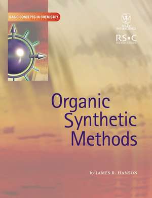 Organic Synthetic Methods de JR Hanson