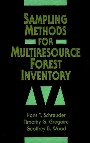 Sampling Methods for Multiresource Forest Inventory de HT Schreuder