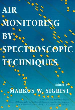 Air Monitoring by Spectroscopic Techniques de MW Sigrist