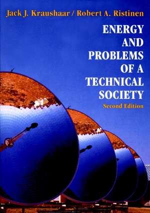 Energy and Problems of a Technical Society, 2nd Ed (Paper only) de J J Kraushaar