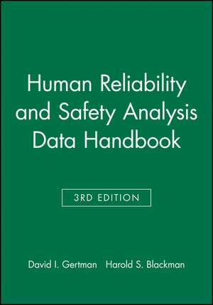 Human Reliability and Safety Analysis Data Handbook de David I Gertman
