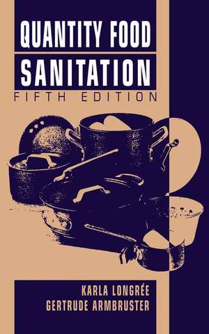 Quantity Food Sanitation, 5th Edition de K Longree