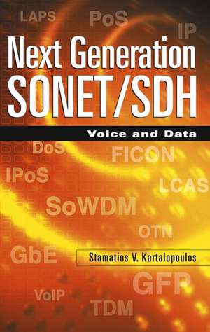 Next Generation SONET/SDH – Voice and Data de SV Kartalopoulos