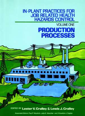 In Plant Practices for Job Related Health Hazards Control – Production Processes V 1 de LV Cralley