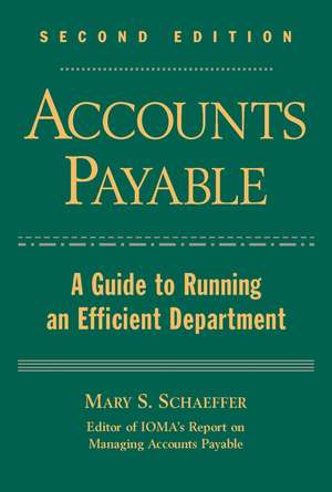 Accounts Payable – A Guide to Running an Efficient Department 2e de MS Schaeffer