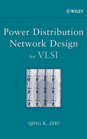 Power Distribution Network Design for VLSI de QK Zhu