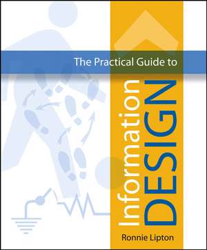 The Practical Guide to Information Design de R Lipton