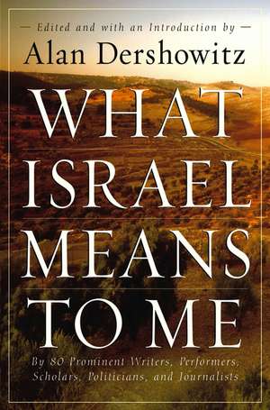 What Israel Means to Me de Alan M. Dershowitz