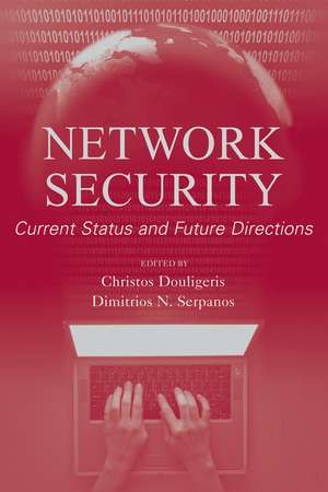 Network Security – Current Status and Future Directions de C Douligeris