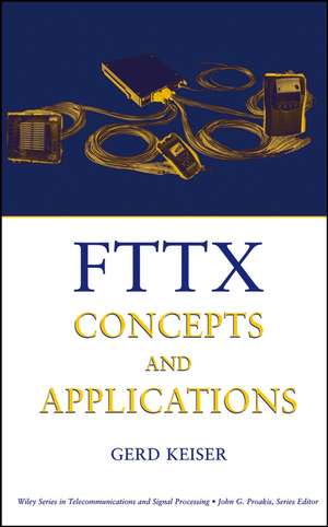 FTTX Concepts and Applications de G Keiser