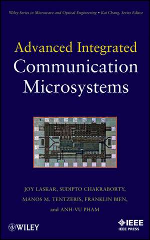 Advanced Integrated Communication Microsystems de J Laskar