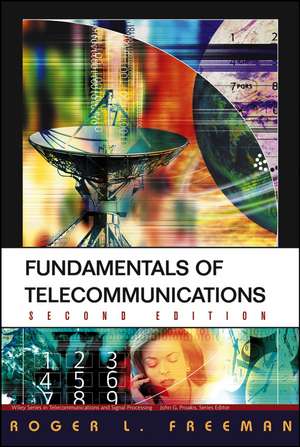 Fundamentals of Telecommunications 2e de RL Freeman