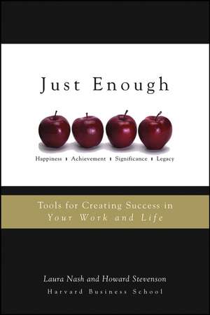 Just Enough – Tools for Creating Success in Your Work and Life de L Nash