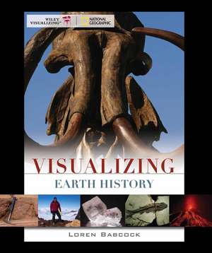 Visualizing Earth History de Loren E. Babcock