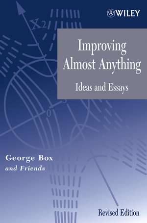 Improving Almost Anything – Ideas and Essays Revised Edition de GEP Box