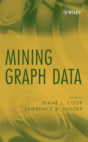 Mining Graph Data de DJ Cook