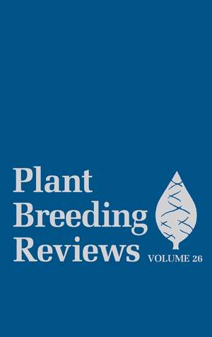 Plant Breeding Reviews Vol 26 de J Janick