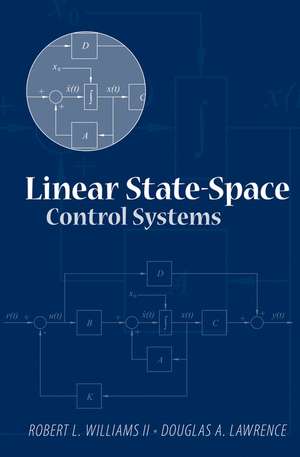 Linear State-Space Control Systems de Robert L Williams