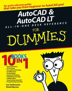 AutoCAD and AutoCAD LT All–in–One Desk Reference For Dummies de David Byrnes