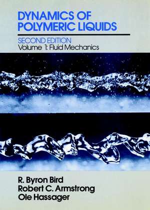 Dynamics of Polymeric Liquids 2e V 1 de R. B. Bird