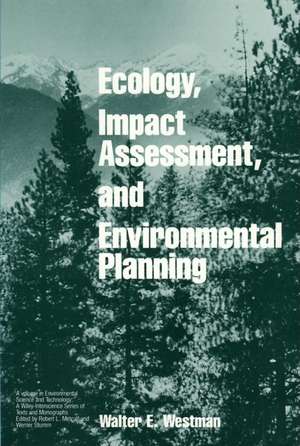 Ecology Impact Assessment & Environmental Planning (Paper) de WE Westman