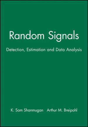 Random Signals de Sam Shanmugan