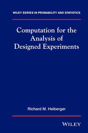 Computation for the Analysis of Designed Experimen ts de RM Heiberger