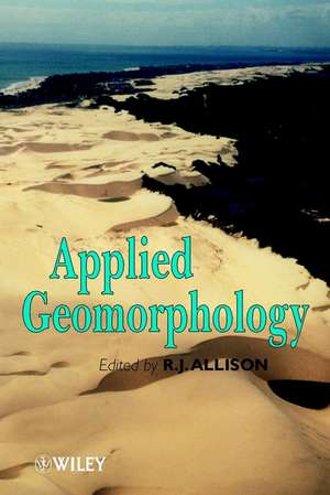 Applied Geomorphology de RJ Allison