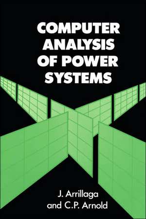 Computer Analysis of Power Systems de J Arrillaga