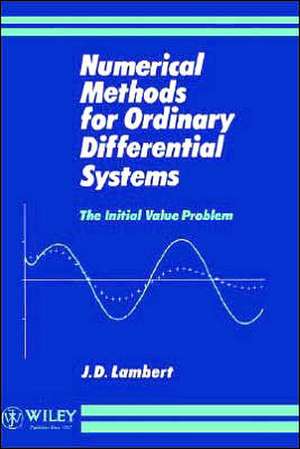 Numerical Methods for Ordinary Differential Systems de JD Lambert